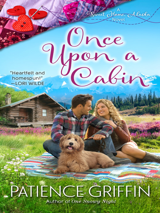 Title details for Once Upon a Cabin by Patience Griffin - Available